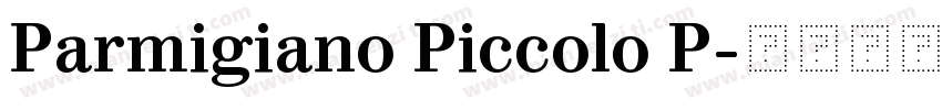Parmigiano Piccolo P字体转换